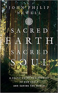 Sacred Earth, Sacred Soul: A Celtic Guide to Listening to Our Souls and Saving the World - MPHOnline.com