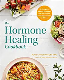 Hormone Healing Cookbook: 80+ Recipes to Balance Hormones and Treat Fatigue, Brain Fog, Insomnia, and More - MPHOnline.com