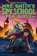 Mrs Smith`S Spy School For Girls #2 Power Play - MPHOnline.com