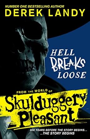 Hell Breaks Loose (Skulduggery Pleasant) - MPHOnline.com