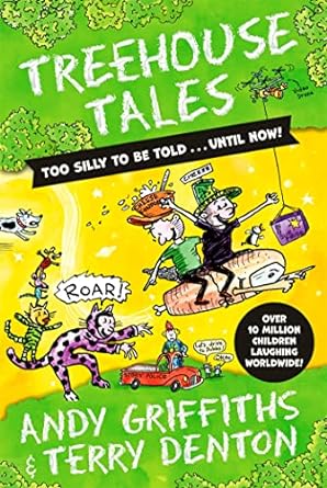 Treehouse Tales: Too Silly to be Told...Until Now! (Storey Treehouse) - MPHOnline.com