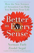 Better in Every Sense: How the New Science of Sensation Can Help You Reclaim Your Life - MPHOnline.com