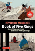 Miyamoto Musashi's Book of Five Rings: The Manga Edition: Japan's Legendary Book on Samurai Military Strategy - MPHOnline.com