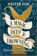 A Magic Deep and Drowning - MPHOnline.com
