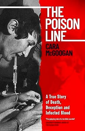 The Poison Line: The shocking true story of how a miracle cure became a deadly poison - MPHOnline.com