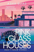Pink Glass Houses - MPHOnline.com