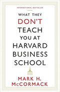 What They Don't Teach You at Harvard Business School - MPHOnline.com