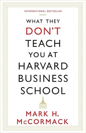 What They Don't Teach You at Harvard Business School - MPHOnline.com