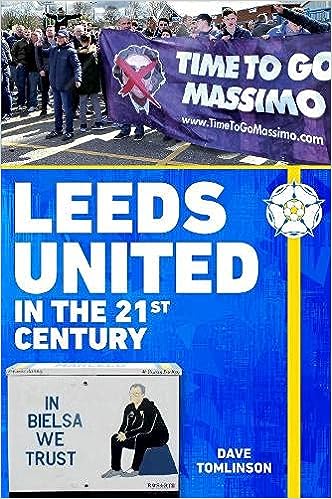 Leeds United in the 21st Century - MPHOnline.com