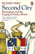 Second City: Birmingham and the Forging of Modern Britain - MPHOnline.com