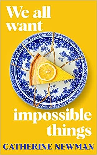 We All Want Impossible Things (9780857528995) - MPHOnline.com