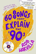 60 Songs That Explain the '90s - MPHOnline.com