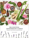 The Essential Aromatherapy Garden: Growing & using scented plants - MPHOnline.com