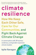 Climate Resilience: How We Keep Each Other Safe, Care for Our Communities, and Fight Back Against Climate Change - MPHOnline.com