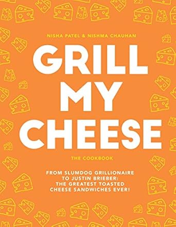 Grill My Cheese: The Cookbook - MPHOnline.com