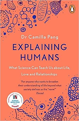 Explaining Humans : What Science Can Teach Us About Life, Love and Relationships - MPHOnline.com