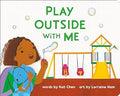 Play Outside with Me (A Playdate Book) - MPHOnline.com