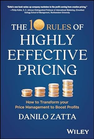 The 10 Rules Of Highly Effective Pricing:  How To Transform Your Price Management To Boost Profits - MPHOnline.com