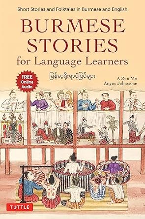 Burmese Stories for Language Learners: Short Stories and Folktales in Burmese and English (Free Online Audio Recordings) - MPHOnline.com