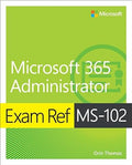 Microsoft 365 Administrator Exam Ref MS-102 - MPHOnline.com