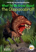 What Do We Know About the Chupacabra? (Who HQ) - MPHOnline.com