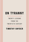 On Tyranny : Twenty Lessons From 20C - MPHOnline.com