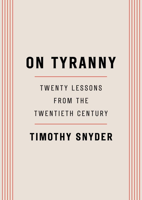 On Tyranny : Twenty Lessons From 20C - MPHOnline.com