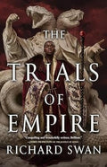 The Trials of Empire (Empire of the Wolf #3) - MPHOnline.com