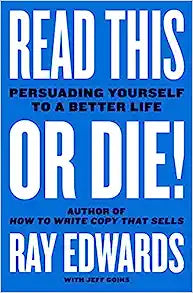 Read This or Die!: Persuading Yourself To Be A Better Life - MPHOnline.com