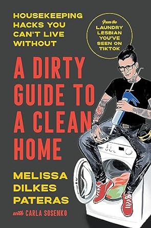 A Dirty Guide to a Clean Home: Housekeeping Hacks You Can't Live Without - MPHOnline.com