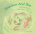 Bamboo and Me: Exploring Bamboo's Many Uses in Daily Life; A Story Told in English and Chinese - MPHOnline.com