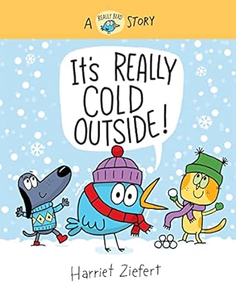 It's Really Cold Outside (Really Bird Stories) - MPHOnline.com