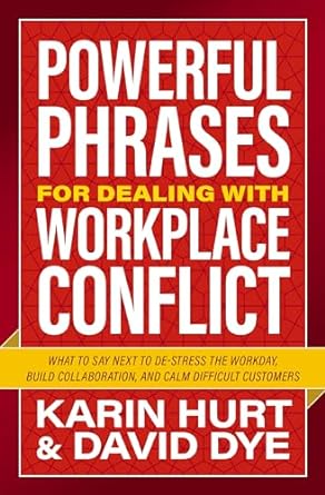 Powerful Phrases for Dealing with Workplace Conflict - MPHOnline.com