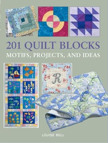 201 Quilt Blocks Motifs, Projects, and Ideas - MPHOnline.com