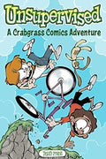 Unsupervised: A Crabgrass Comics Adventure (Volume 2) - MPHOnline.com