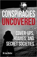 Conspiracies Uncovered: Cover-ups, Hoaxes and Secret Societies - MPHOnline.com