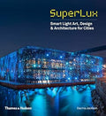 SuperLux: Smart Light Art, Design & Architecture for Cities - MPHOnline.com