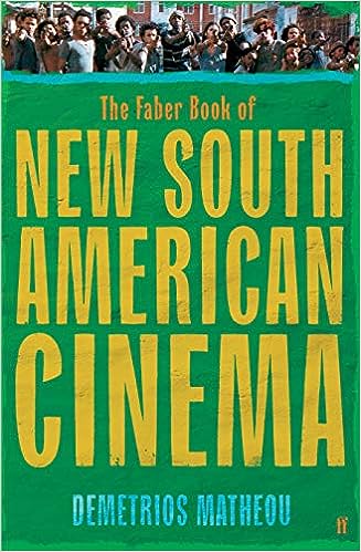 The Faber Book of New South American Cinema - MPHOnline.com