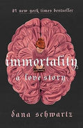 Immortality: A Love Story (The Anatomy Duology, 2) - MPHOnline.com