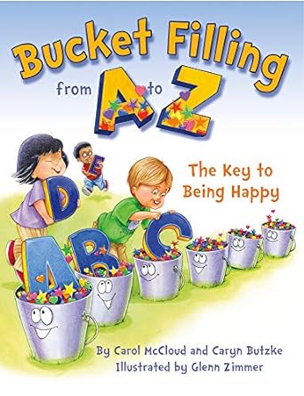 Bucket Filling from A to Z: The Key to Being Happy - MPHOnline.com