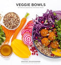 Veggie Bowls: 80 Vibrant Vegetarian One-Bowl Meals - MPHOnline.com