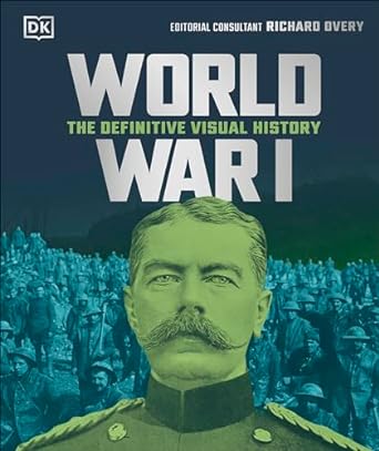 World War I: The Definitive Visual History - MPHOnline.com