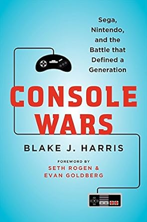 Console Wars: Sega, Nintendo, and The Battle That Defined A Generation - MPHOnline.com