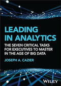 Leading In Analytics: The Seven Critical Tasks For Executives To Master In The Age Of Big Data - MPHOnline.com