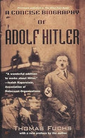 Concise Biography Of Adolf Hitler - MPHOnline.com