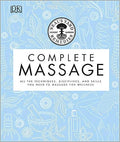 Complete Massage: All the Techniques, Disciplines, and Skills you need to Massage for Wellness - MPHOnline.com