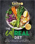 The Eat Real Diet: Your Ultimate Veg-Lovers' Super Natural Cookbook and Eating Plan - MPHOnline.com
