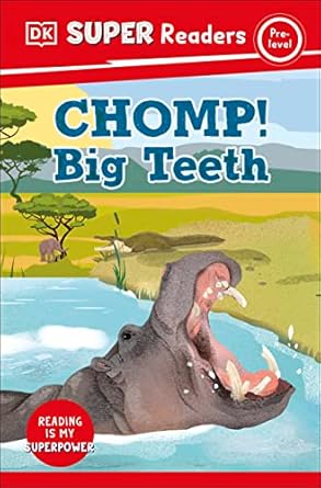 Chomp! Big Teeth (DK Super Readers Pre-Level) - MPHOnline.com