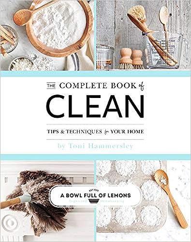 The Complete Book of Clean: Tips & Techniques for Your Home - MPHOnline.com