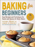 Baking for Beginners: Easy Recipes and Techniques for Sweet and Savory At-Home Bakes - MPHOnline.com